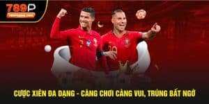 Cược xiên đa dạng