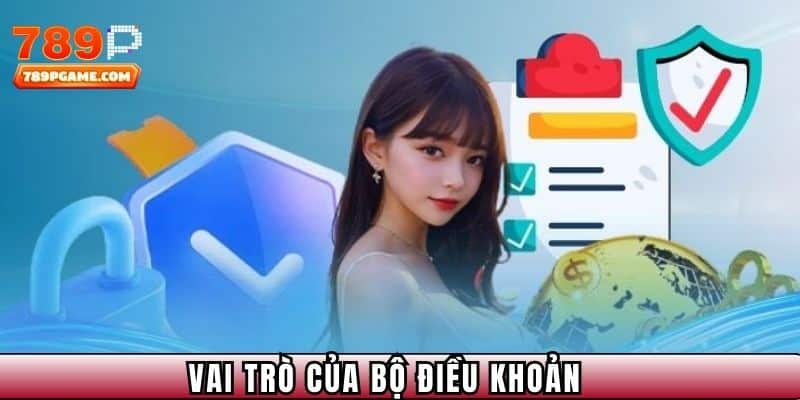 Vai trò quan trọng của bộ điều khoản