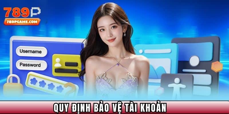Quy định bảo vệ tài khoản