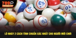 lô nháy 2 cách tính