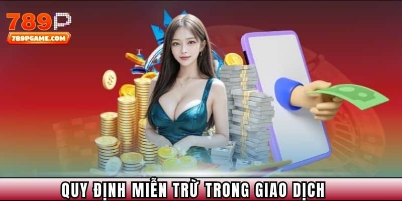 Quy định miễn trừ trong giao dịch