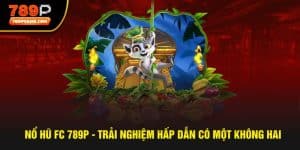 Nổ hũ FC 789P